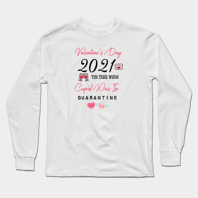 Valentine’s Day 2021 the year when cupid was in quarantine Long Sleeve T-Shirt by UnderDesign